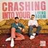 Crashing Into Your Living Room, Vol. 1 - EP