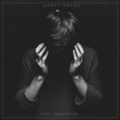 Jaymes Young - Feel Something