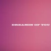 Dreamin of You - Single