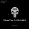 Plata o plomo (feat. Gorila Films) - Legado CLR lyrics