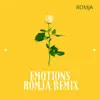 Emotions (Romja Remix) - Single album lyrics, reviews, download