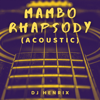 Mambo Rhapsody (Acoustic) - DJ Henrix