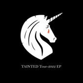 Tainted Tour 2022 EP artwork