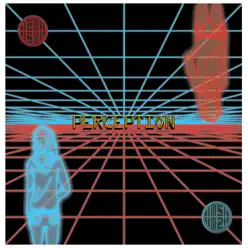 Perception - Single - Hush Perception - Single - Hush