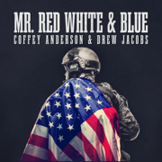 EUROPESE OMROEP | Mr. Red White and Blue (Rock Version) - Coffey Anderson & Drew Jacobs