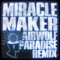Miracle Maker - Dom Dolla, Clementine Douglas & Airwolf Paradise lyrics