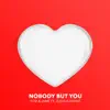 Nobody but You (feat. Joshua Khane) - Single album lyrics, reviews, download