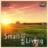 Small Town Living - Single album lyrics, reviews, download
