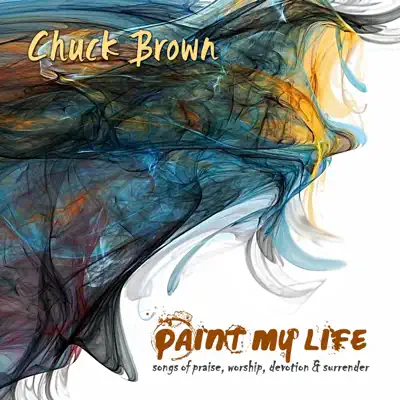 Paint My Life - Chuck Brown