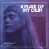 A Place of My Own (Mahogany Sessions) - EP