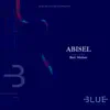 Abisel (feat. Beri Weber) - Single album lyrics, reviews, download