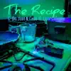 The Recipe (feat. Luni Coleone & C-Bo) - Single album lyrics, reviews, download