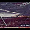 Stream & download Neverfold - Single