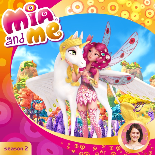 Mia and Me, Season 2 on iTunes