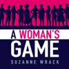 A Woman's Game - Suzanne Wrack