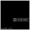 Shrink, Vol. 5 - Minimal Techno Selection, 2017