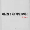 Childish & Red Wine Flows 2 Live Session - Single album lyrics, reviews, download
