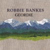Robbie Bankes - Geordie