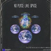 No Place Like Space - EP