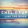 Like the River (feat. Mahmood Khan) (feat. Mahmood Khan) album lyrics, reviews, download