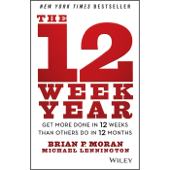 The 12 Week Year - Michael Lennington