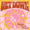 Get Down (feat. Azanti & Chrystel) - Single album lyrics, reviews, download