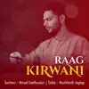 Raag Kirwani album lyrics, reviews, download
