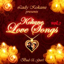Lady Kokane Presents Kokane Love Songs, Vol. 2 - Kokane Lady Kokane Presents Kokane Love Songs, Vol. 2 - Kokane