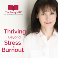 Thriving Beyond Stress and Burnout podcast
