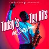 Today's Top Hits on Saxophone artwork