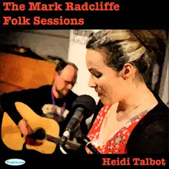 The Mark Radcliffe Folk Sessions: Heidi Talbot - Single by Heidi Talbot album reviews, ratings, credits
