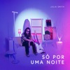 Só Por Uma Noite - Single