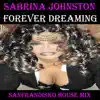 Stream & download Forever Dreaming (Sanfrandisko House Mix) - Single