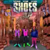 Stream & download SHOES - Single
