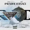 Prada Versace (feat. MF) - Single album lyrics, reviews, download