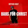 Stream & download BARS FOR CHRIST, Vol. 1