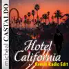 Stream & download Hotel California (Remix Radio Edit) [feat. Alfonso Mogaburo Cid, Francesco Grant Energipsy & Energipsy] - Single