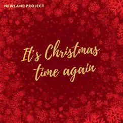 It's Christmas Time Again - Single by Newland Project album reviews, ratings, credits