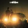 Stream & download I Wish - Single