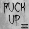 Fuck Up - Kid Goku lyrics