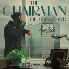 The Chairman of the Board by Joey Cool album reviews, ratings, credits