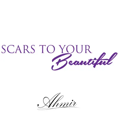 Scars To Your Beautiful - Single - Ahmir