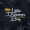 Little Drummer Boy Remixes - EP album lyrics, reviews, download