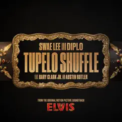 Tupelo Shuffle (From The Original Motion Picture Soundtrack ELVIS) Song Lyrics