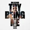Stream & download Try Being Me - Single