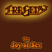 The Joy of Sex - Tragedy