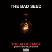 The Bad Seed - The Alchemist