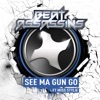 See Ma Gun Go (feat. Miss Stylie) - Single