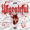 Ungrateful - JHK lyrics