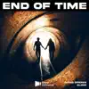 Stream & download End of Time - Single